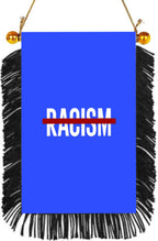No Racism Hanging Banner 4 x 6 inch
