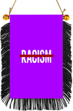 No Racism Hanging Banner 4 x 6 inch