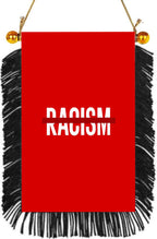 No Racism Hanging Banner 4 x 6 inch