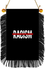 No Racism Hanging Banner 4 x 6 inch